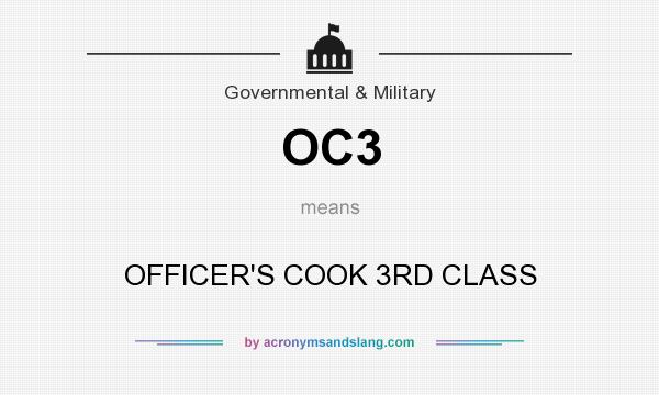 What does OC3 mean? It stands for OFFICER`S COOK 3RD CLASS