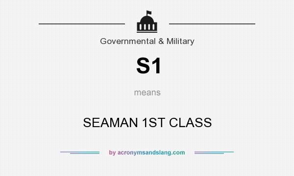 What does S1 mean? It stands for SEAMAN 1ST CLASS