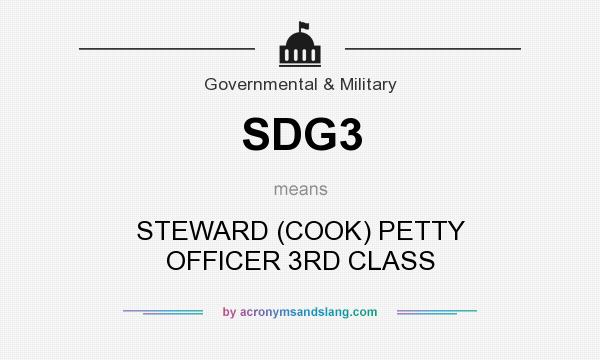 What does SDG3 mean? It stands for STEWARD (COOK) PETTY OFFICER 3RD CLASS