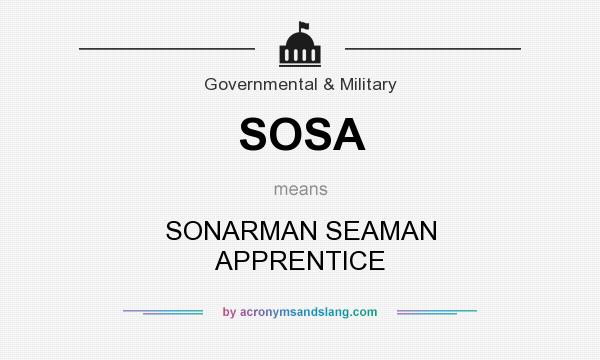 What does SOSA mean? It stands for SONARMAN SEAMAN APPRENTICE