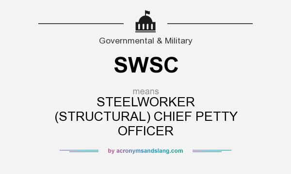 What does SWSC mean? It stands for STEELWORKER (STRUCTURAL) CHIEF PETTY OFFICER