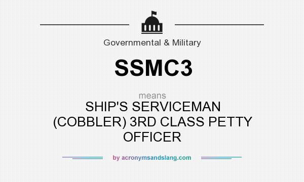 What does SSMC3 mean? It stands for SHIP`S SERVICEMAN (COBBLER) 3RD CLASS PETTY OFFICER
