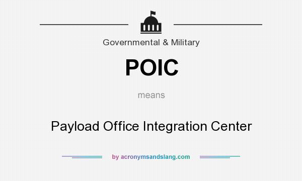 What does POIC mean? It stands for Payload Office Integration Center