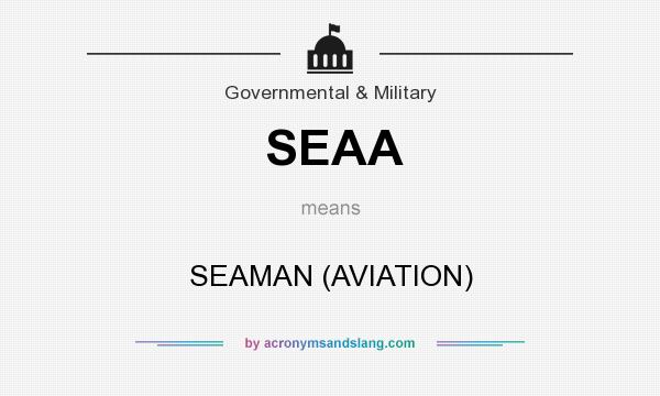What does SEAA mean? It stands for SEAMAN (AVIATION)