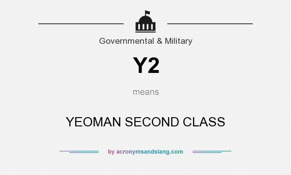 What does Y2 mean? It stands for YEOMAN SECOND CLASS