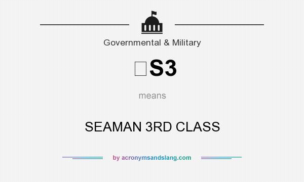 What does S3 mean? It stands for SEAMAN 3RD CLASS