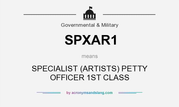 What does SPXAR1 mean? It stands for SPECIALIST (ARTISTS) PETTY OFFICER 1ST CLASS