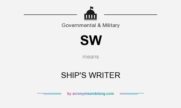 What does SW mean? It stands for SHIP`S WRITER