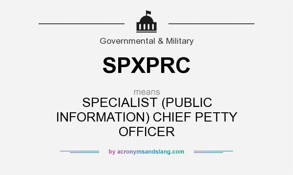 What does SPXPRC mean? It stands for SPECIALIST (PUBLIC INFORMATION) CHIEF PETTY OFFICER