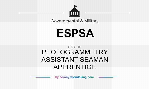 What does ESPSA mean? It stands for PHOTOGRAMMETRY ASSISTANT SEAMAN APPRENTICE