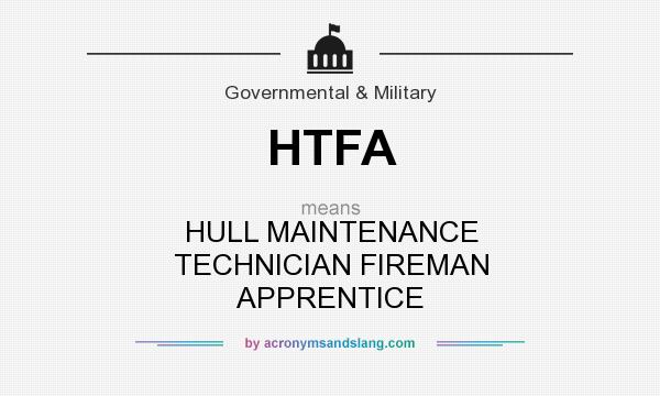What does HTFA mean? It stands for HULL MAINTENANCE TECHNICIAN FIREMAN APPRENTICE