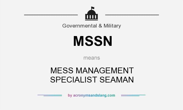 What does MSSN mean? It stands for MESS MANAGEMENT SPECIALIST SEAMAN