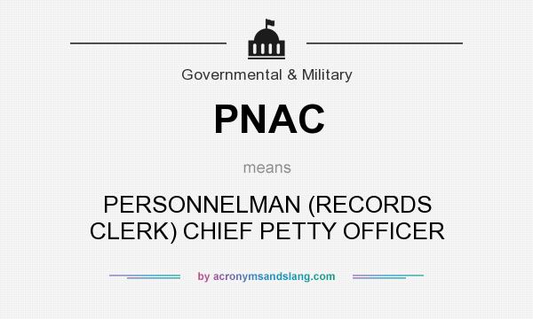 What does PNAC mean? It stands for PERSONNELMAN (RECORDS CLERK) CHIEF PETTY OFFICER