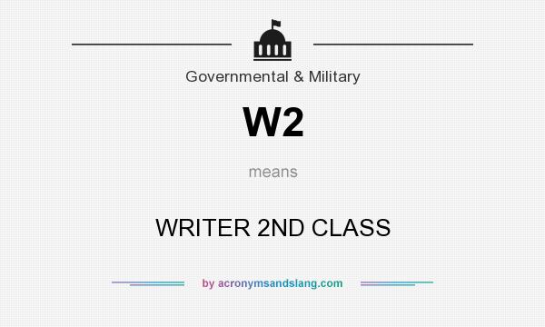 What does W2 mean? It stands for WRITER 2ND CLASS