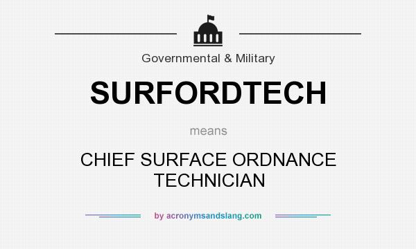 What does SURFORDTECH mean? It stands for CHIEF SURFACE ORDNANCE TECHNICIAN