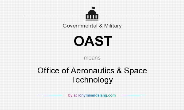 What does OAST mean? It stands for Office of Aeronautics & Space Technology