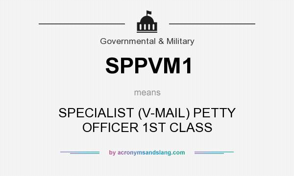 What does SPPVM1 mean? It stands for SPECIALIST (V-MAIL) PETTY OFFICER 1ST CLASS