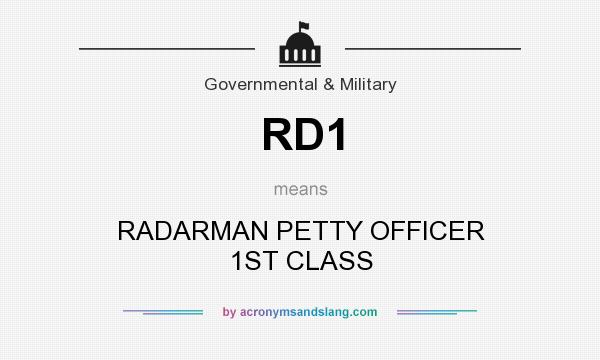 What does RD1 mean? It stands for RADARMAN PETTY OFFICER 1ST CLASS