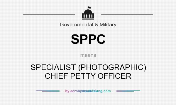 What does SPPC mean? It stands for SPECIALIST (PHOTOGRAPHIC) CHIEF PETTY OFFICER