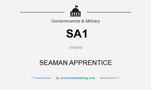 What does SA1 mean? It stands for SEAMAN APPRENTICE