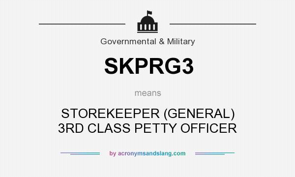 What does SKPRG3 mean? It stands for STOREKEEPER (GENERAL) 3RD CLASS PETTY OFFICER