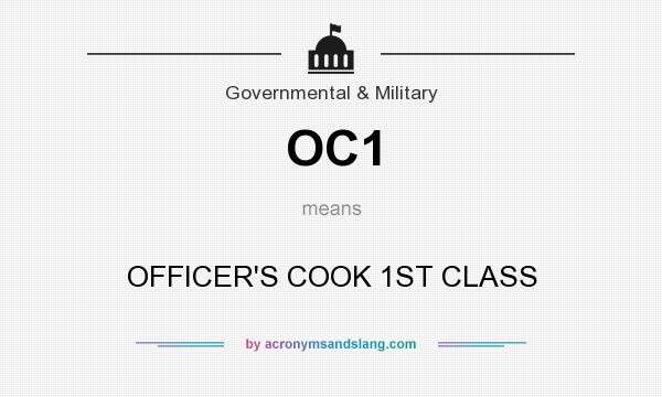 What does OC1 mean? It stands for OFFICER`S COOK 1ST CLASS