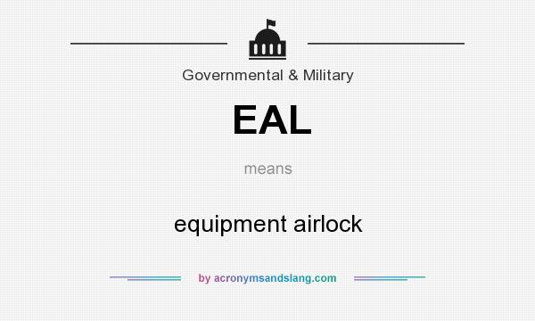 What does EAL mean? It stands for equipment airlock