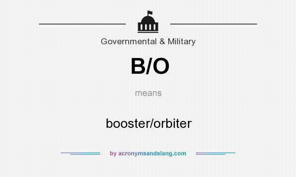 What does B/O mean? It stands for booster/orbiter