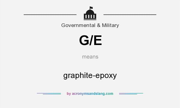 What does G/E mean? It stands for graphite-epoxy