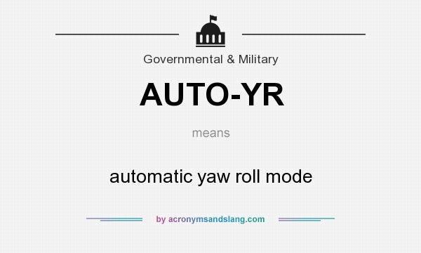 What does AUTO-YR mean? It stands for automatic yaw roll mode