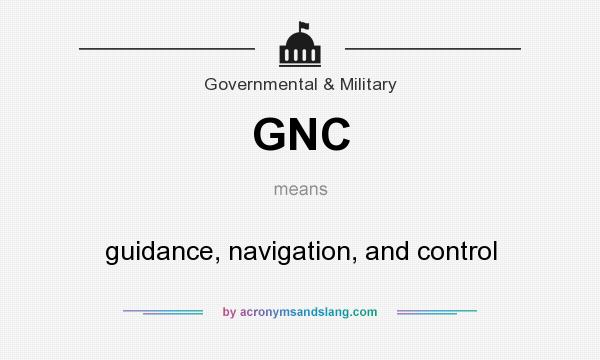 What does GNC mean? It stands for guidance, navigation, and control