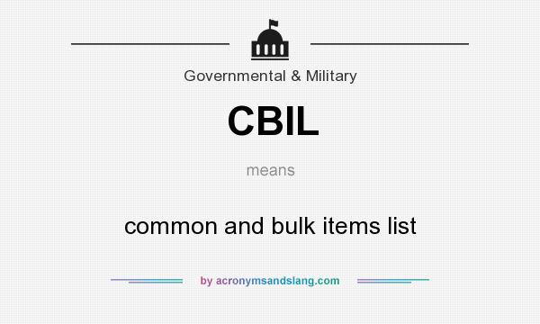 What does CBIL mean? It stands for common and bulk items list