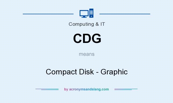 What does CDG mean? It stands for Compact Disk - Graphic