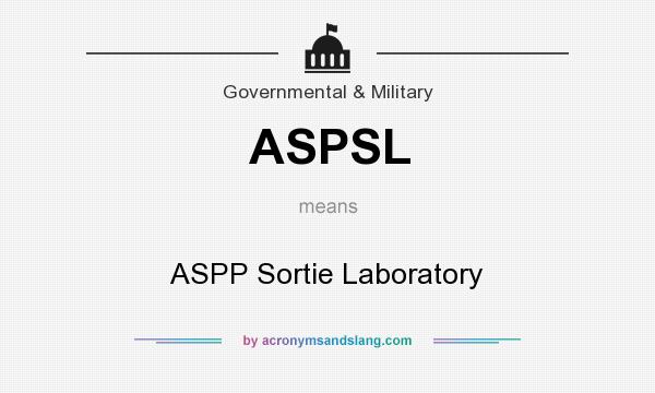What does ASPSL mean? It stands for ASPP Sortie Laboratory