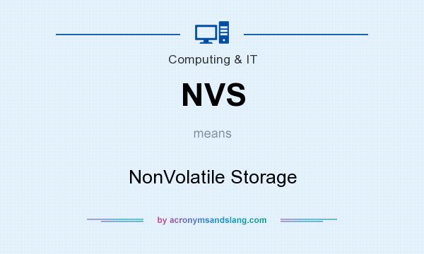 What does NVS mean? It stands for NonVolatile Storage