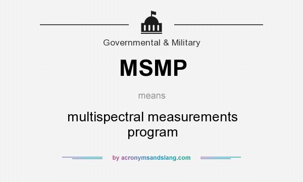 What does MSMP mean? It stands for multispectral measurements program