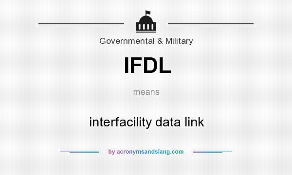 What does IFDL mean? It stands for interfacility data link