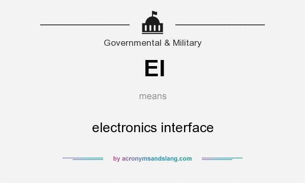 What does EI mean? It stands for electronics interface