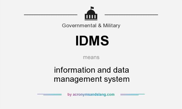 What does IDMS mean? It stands for information and data management system