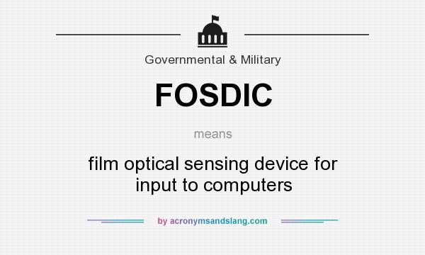 What does FOSDIC mean? It stands for film optical sensing device for input to computers