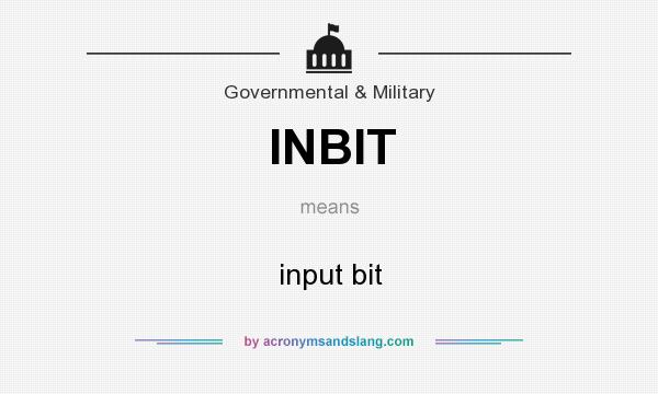 What does INBIT mean? It stands for input bit