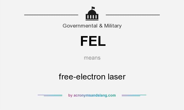 What does FEL mean? It stands for free-electron laser