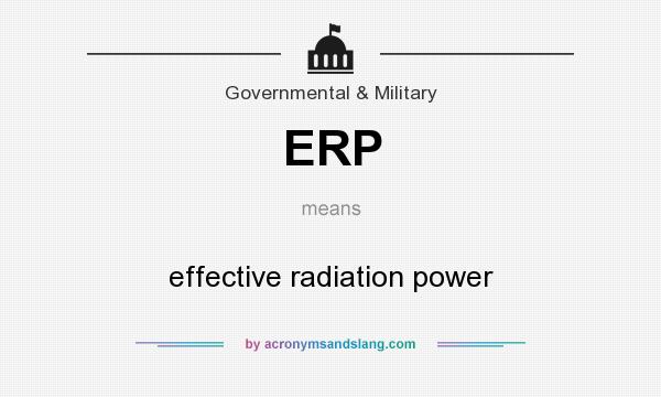 What does ERP mean? It stands for effective radiation power