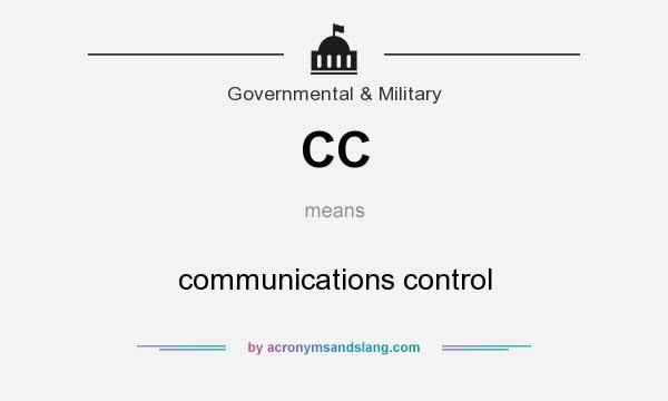 What does CC mean? It stands for communications control