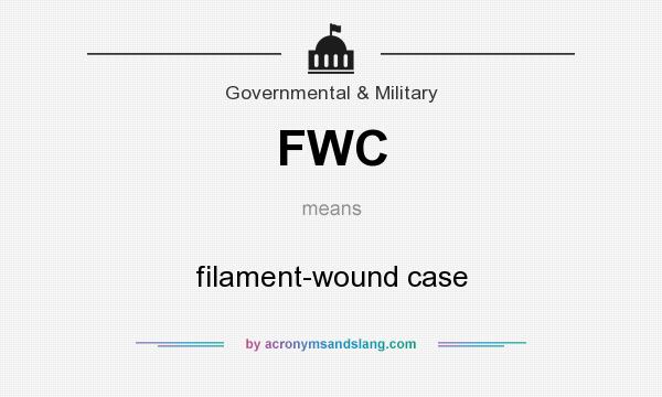 What does FWC mean? It stands for filament-wound case