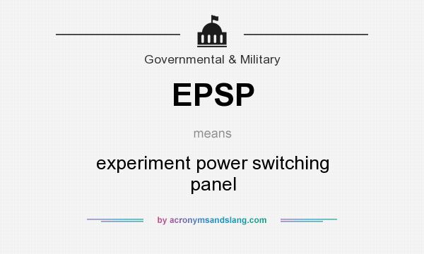 What does EPSP mean? It stands for experiment power switching panel