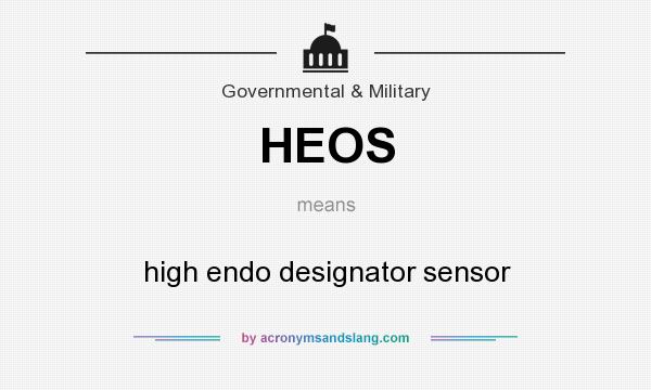 What does HEOS mean? It stands for high endo designator sensor