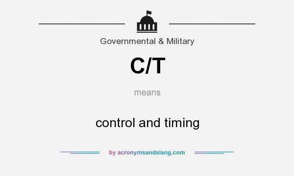 What does C/T mean? It stands for control and timing