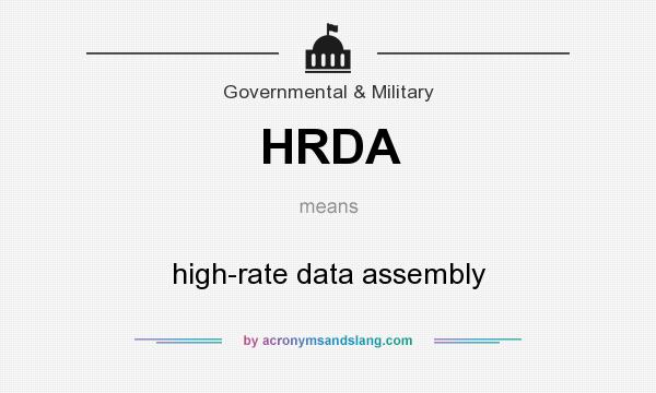 What does HRDA mean? It stands for high-rate data assembly