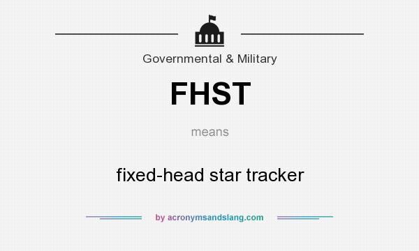 What does FHST mean? It stands for fixed-head star tracker